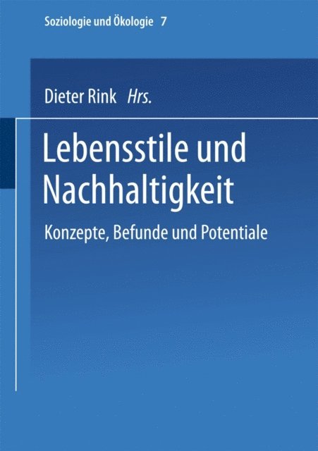 Dieter Rink - Lebensstile und Nachhaltigkeit, E-bok