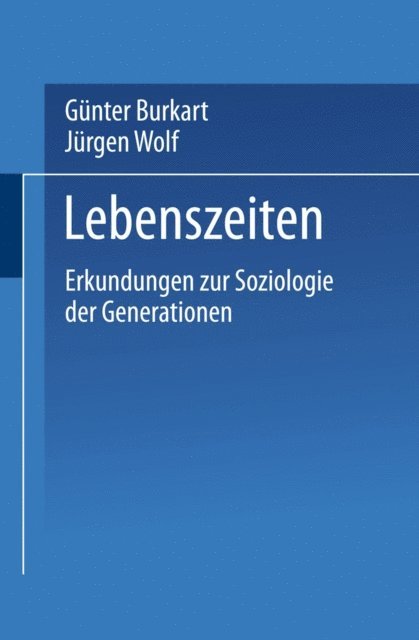 Jurgen Wolf, Gunter Burkart - Lebenszeiten, E-bok