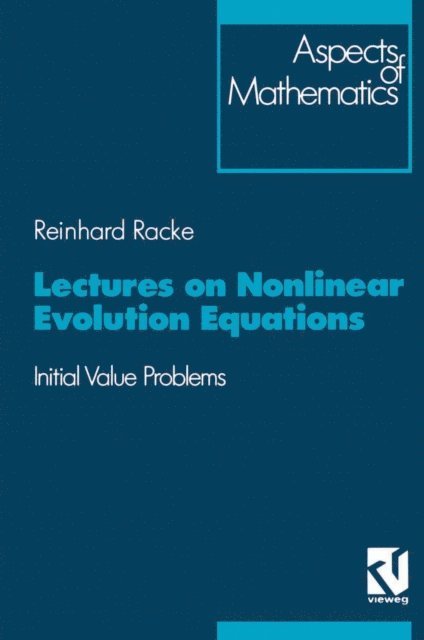 Reinhard Racke - Lectures on Nonlinear Evolution Equations, E-bok