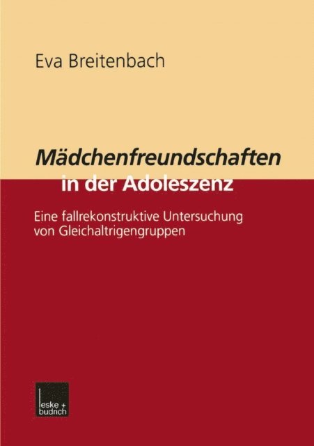 Eva Breitenbach - Mädchenfreundschaften in der Adoleszenz, E-bok