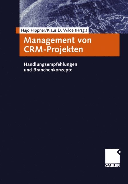Klaus D. Wilde, Hajo Hippner - Management von CRM-Projekten, E-bok