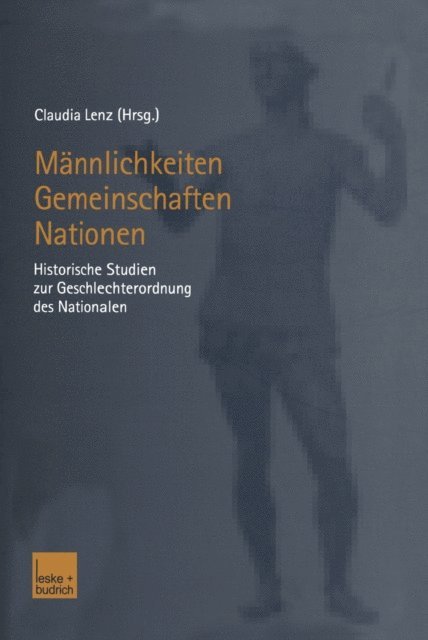 Claudia Lenz - Männlichkeiten — Gemeinschaften — Nationen, E-bok