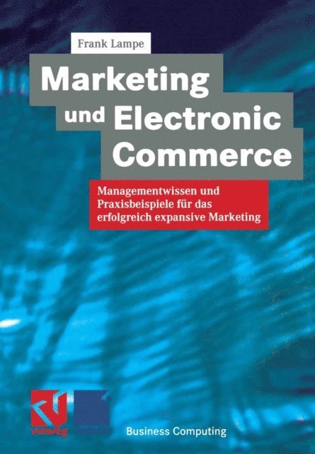 Frank Lampe - Marketing und Electronic Commerce, E-bok