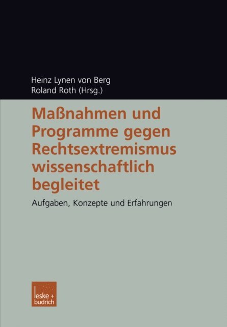 Roland Roth, Heinz Lynen von Berg - Maßnahmen und Programme gegen Rechtsextremismus wissenschaftlich begleitet, E-bok