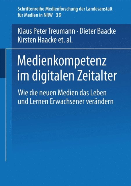Ralf Vollbrecht, Kai Uwe Hugger, Kirsten Haacke, Dieter Baacke, Klaus Peter Treumann - Medienkompetenz im digitalen Zeitalter, E-bok