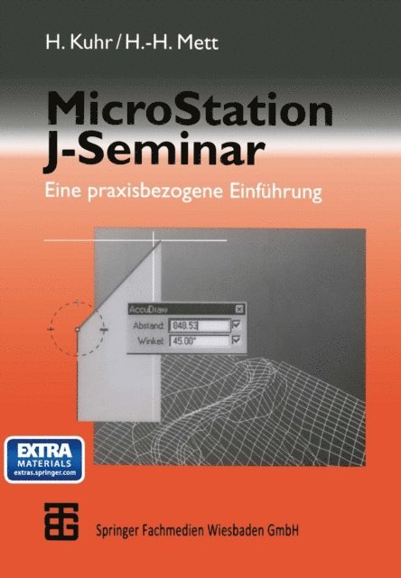 Hans-Heinrich Mett, Harald Kuhr - MicroStation J-Seminar, E-bok