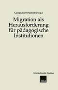 Migration ALS Herausforderung F�r P�dagogische Institutionen