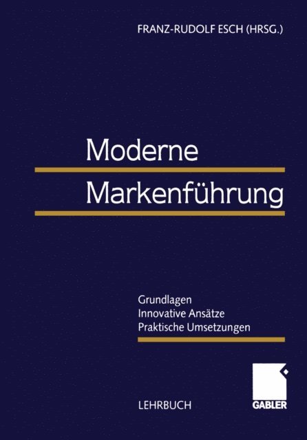 Franz-Rudolf Esch - Moderne Markenführung, E-bok