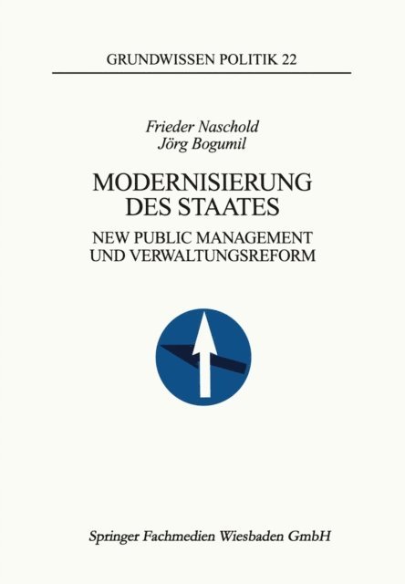 Jorg Bogumil, Frieder Naschold - Modernisierung des Staates, E-bok