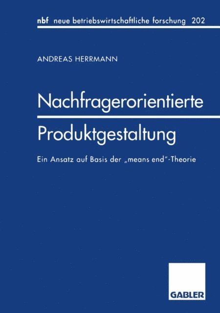 Andreas Herrmann - Nachfragerorientierte Produktgestaltung, E-bok