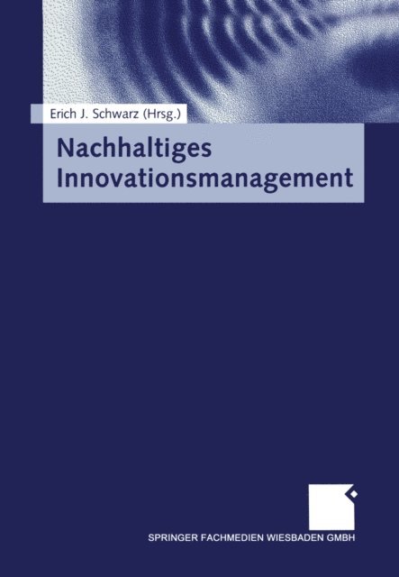 Erich J. Schwarz - Nachhaltiges Innovationsmanagement, E-bok