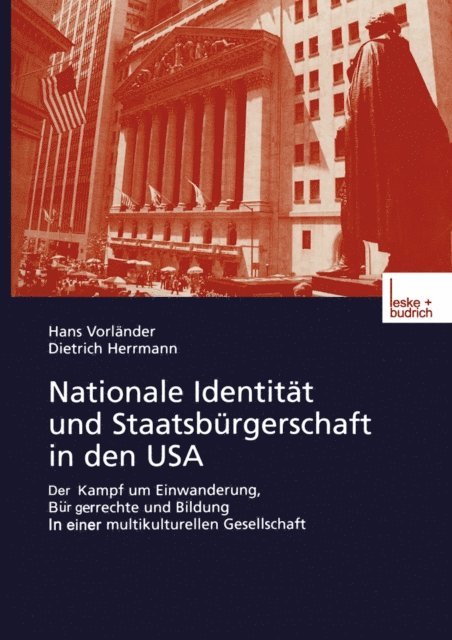 Dietrich Herrmann, Hans Vorlander - Nationale Identität und Staatsbürgerschaft in den USA, E-bok