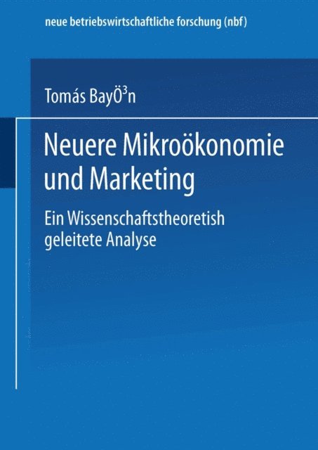 Tomas Bayon - Neuere Mikroökonomie und Marketing, E-bok
