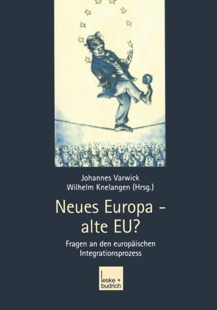 Wilhelm Knelangen, Johannes Varwick - Neues Europa — alte EU?, E-bok
