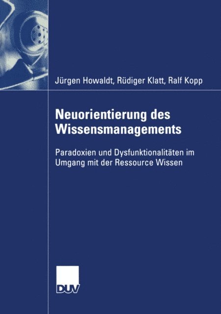 Ralf Kopp, Rudiger Klatt, Jurgen Howaldt - Neuorientierung des Wissensmanagements, E-bok
