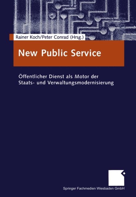 Peter Conrad, Rainer Koch - New Public Service, E-bok