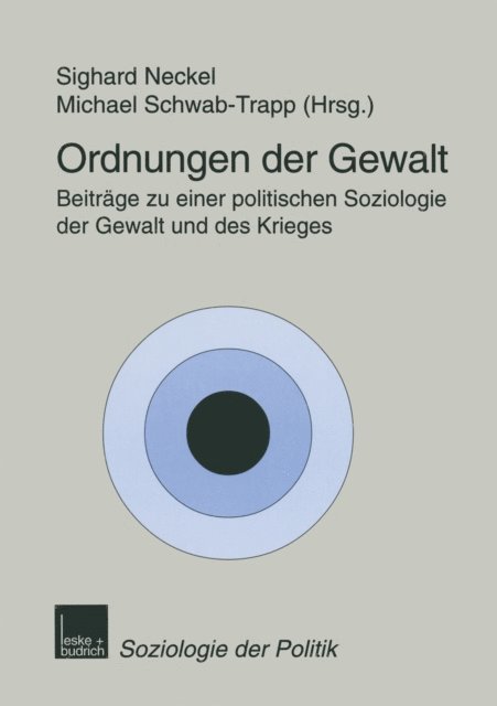 Michael Schwab-Trapp, Sighard Neckel - Ordnungen der Gewalt, E-bok