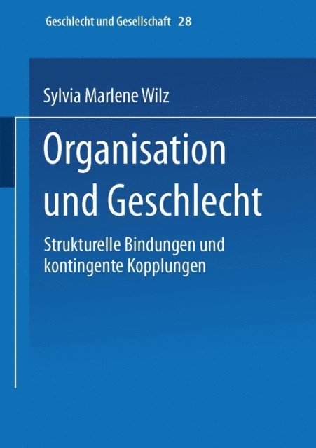 Sylvia M. Wilz - Organisation und Geschlecht, E-bok