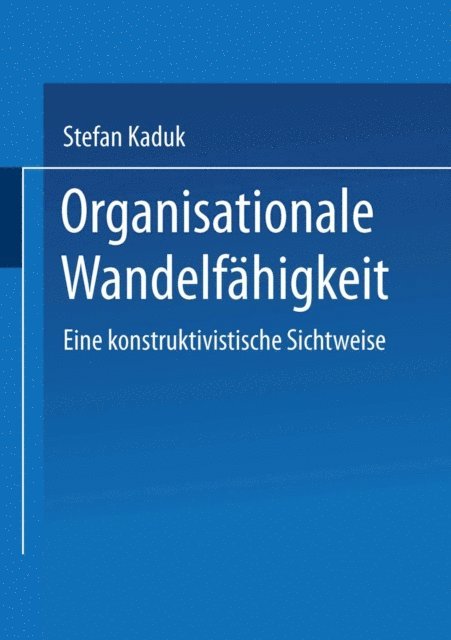 Stefan Kaduk - Organisationale Wandelfähigkeit, E-bok