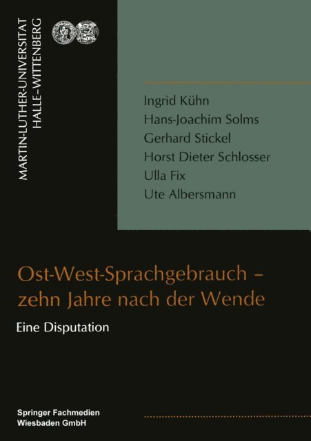 Horst Dieter Schlosser, Gerhard Stickel, Hans-Joachim Solms, Ingrid Kuhn - Ost-West-Sprachgebrauch — zehn Jahre nach der Wende, E-bok