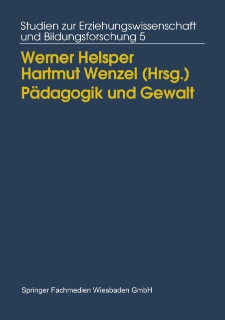 Hartmut Wenzel, Werner Helsper - Pädagogik und Gewalt, E-bok