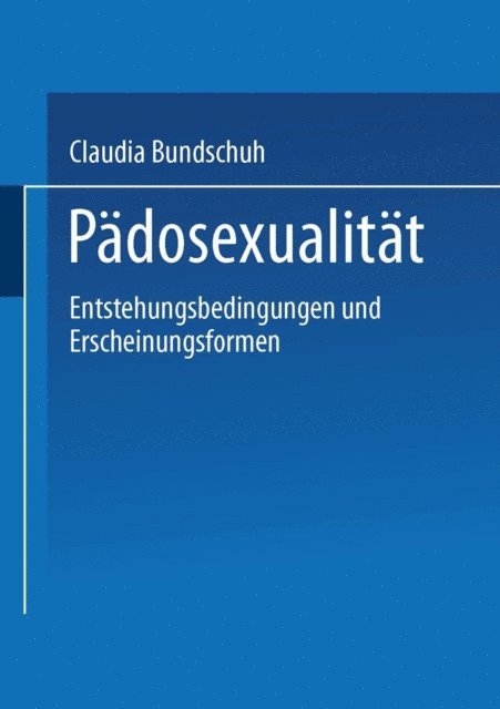 Claudia Bundschuh - Pädosexualität, E-bok