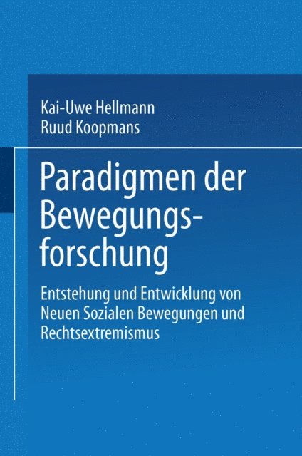 Ruud Koopmans, Kai-Uwe Hellmann - Paradigmen der Bewegungsforschung, E-bok