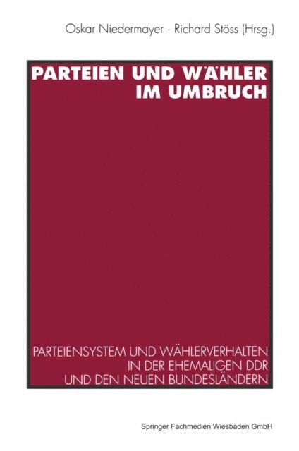 Richard Stoss, Oskar Niedermayer - Parteien und Wähler im Umbruch, E-bok