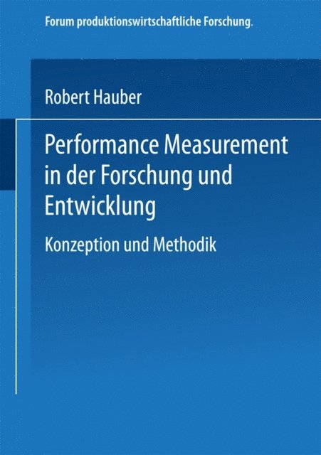 Robert Hauber - Performance Measurement in der Forschung und Entwicklung, E-bok