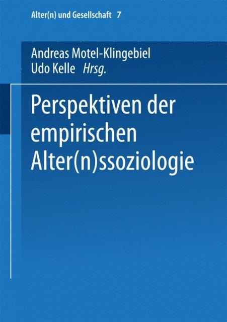 Udo Kelle, Andreas Motel-Klingebiel - Perspektiven der empirischen Alter(n)ssoziologie, E-bok