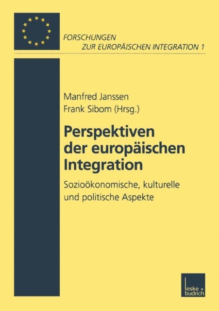 Frank Sibom, Manfred Janssen - Perspektiven der Europäischen Integration, E-bok