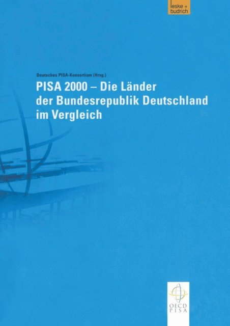 Manfred Wei, Klaus-Jurgen Tillmann, Wolfgang Schneider, Ulrich Schiefele, Manfred Prenzel, Michael Neubrand, Eckhard Klieme, Cordula Artelt, Jurgen Baumert, Deutsches PISA-Konsortium - PISA 2000 — Die Länder der Bundesrepublik Deutschland im Vergleich, E-bok