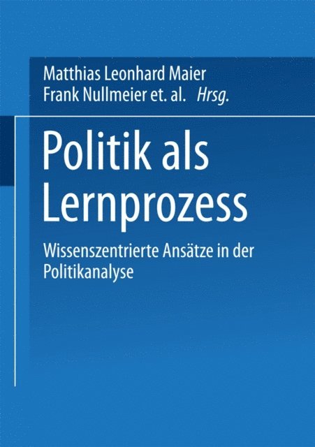 Achim Wiesner, Tanja Pritzlaff, Frank Nullmeier, Achim Hurrelmann, Matthias Leonhard Maier - Politik als Lernprozess, E-bok
