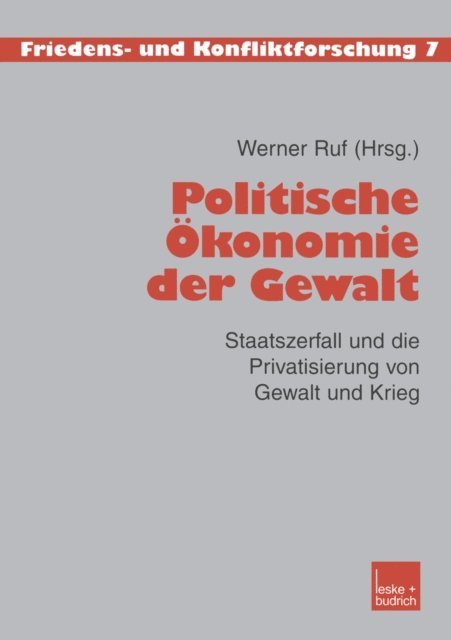 Werner Ruf - Politische Ökonomie der Gewalt, E-bok
