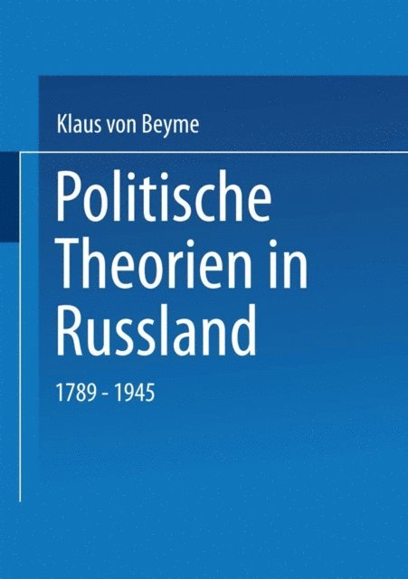 Klaus von Beyme - Politische Theorien in Russland, E-bok