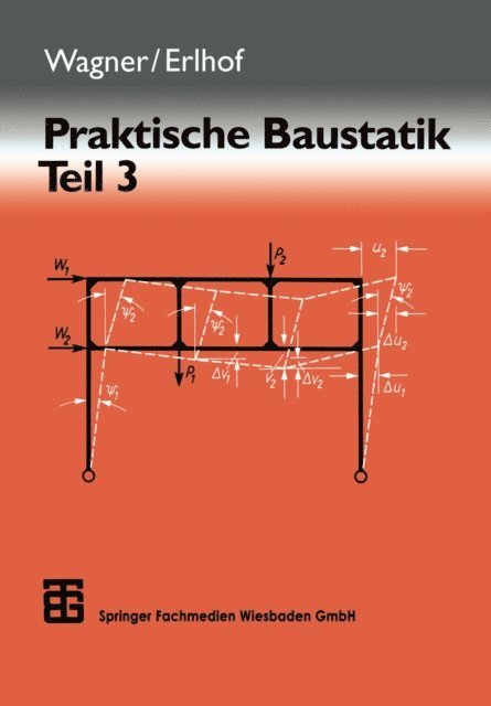 Gerhard Erlhof - Praktische Baustatik, E-bok