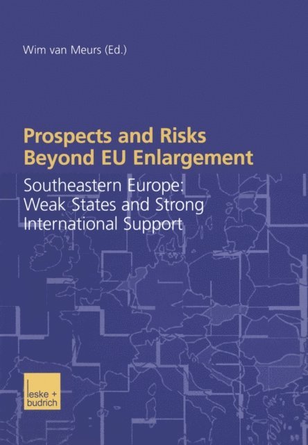 Wim van Meurs - Prospects and Risks Beyond EU Enlargement, E-bok