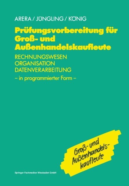 u.a., Kirsten Jungling - Prüfungsvorbereitung für Groß- und Außenhandelskaufleute, E-bok