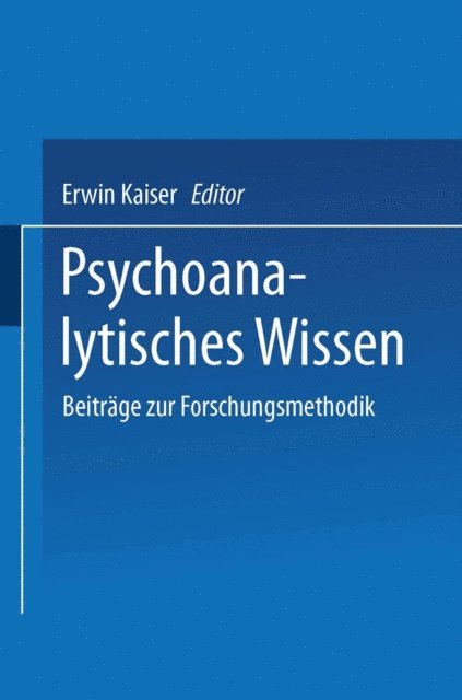Erwin Kaiser - Psychoanalytisches Wissen, E-bok