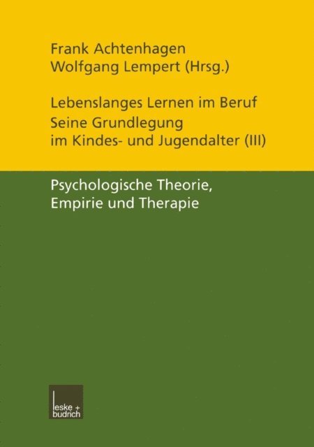 Wolfgang Lempert, Frank Achtenhagen - Lebenslanges Lernen im Beruf — seine Grundlegung im Kindes- und Jugendalter, E-bok