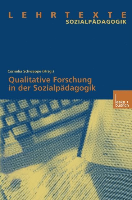 Cornelia Schweppe - Qualitative Forschung in der Sozialpädagogik, E-bok
