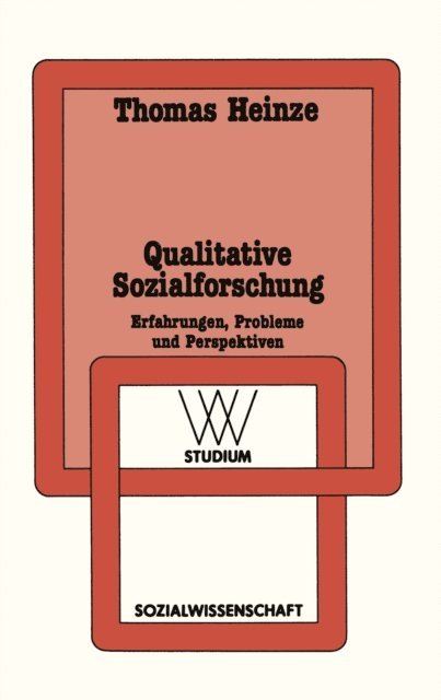 Thomas Heinze - Qualitative Sozialforschung, E-bok