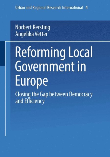 Angelika Vetter, Norbert Kersting - Reforming Local Government in Europe, E-bok