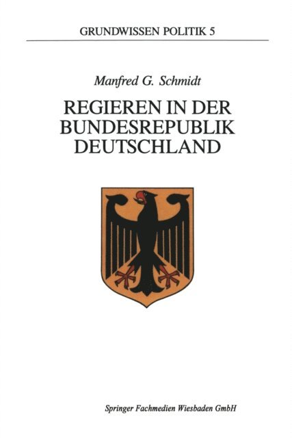 Manfred G. Schmidt - Regieren in der Bundesrepublik Deutschland, E-bok