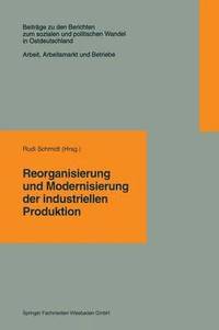 Reorganisierung und Modernisierung der industriellen Produktion