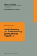 Reorganisierung und Modernisierung der industriellen Produktion
