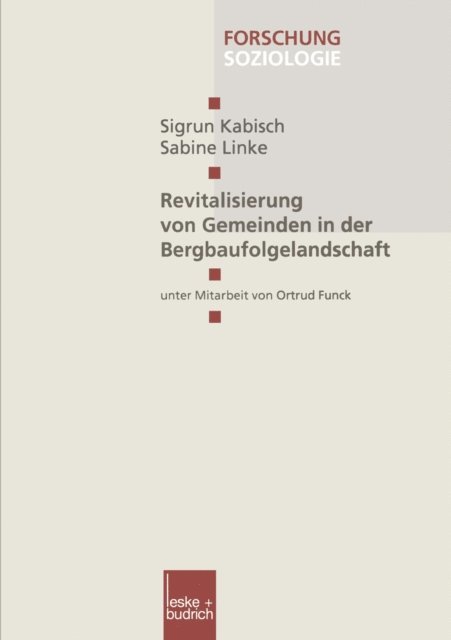 Sabine Linke, Sigrun Kabisch - Revitalisierung von Gemeinden in der Bergbaufolgelandschaft, E-bok