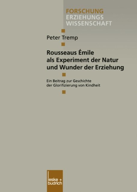 Peter Tremp - Rousseaus Émile als Experiment der Natur und Wunder der Erziehung, E-bok