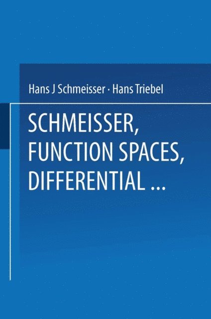 Prof. Dr. Hans Triebel, Prof. Dr. Hans-Jurgen Schmeisser - Function Spaces, Differential Operators and Nonlinear Analysis, E-bok