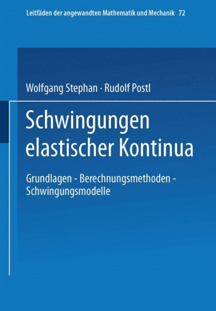 Rudolf Postl, Wolfgang Stephan - Schwingungen elastischer Kontinua, E-bok